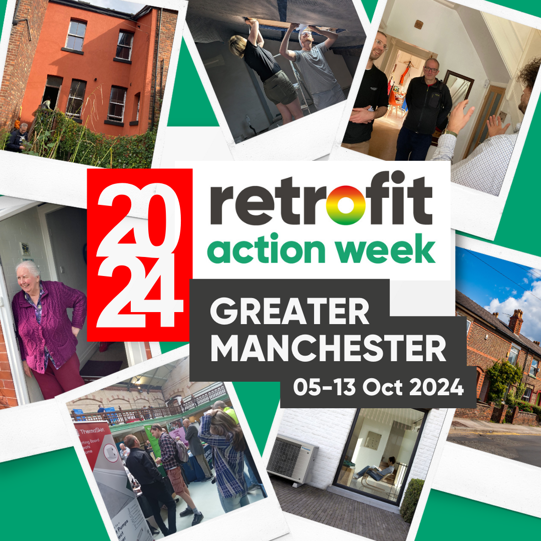 Retrofit Action Week (RAW) Greater Manchester 2024