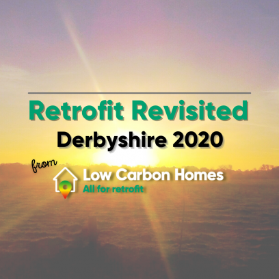Derbyshire Retrofit Revisited