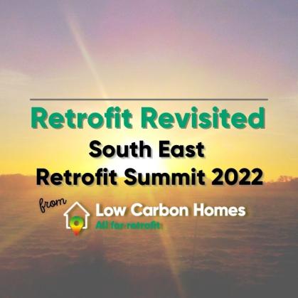 South East 2022 Retrofit Revisited image