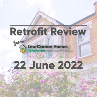 Retrofit Review - 22 June 2022
