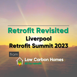 Liverpool Retrofit Summit 2023 - review report